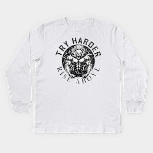 Try Harder, Rise Above Lion Fitness Motivation Kids Long Sleeve T-Shirt